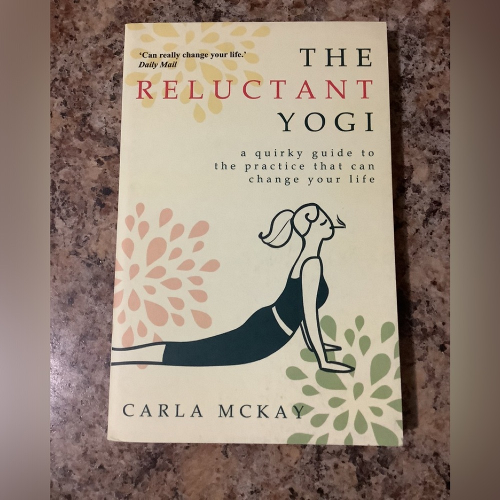 The Reluctant Yogi by Carla McKay